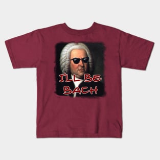 I'll Be Bach Kids T-Shirt